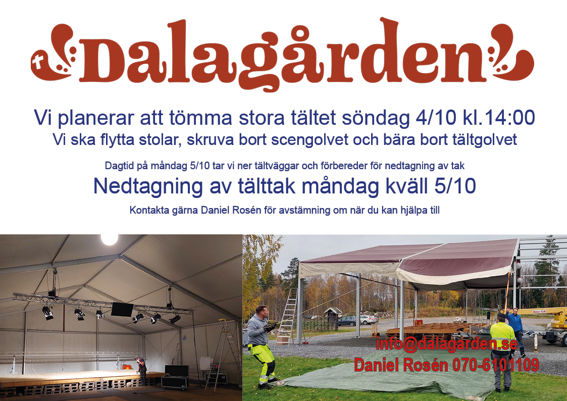 Affisch: vi tömmer stora tältet söndag 4 oktober kl 14:00, nedtagning av tälttak måndag kväll 5 oktober